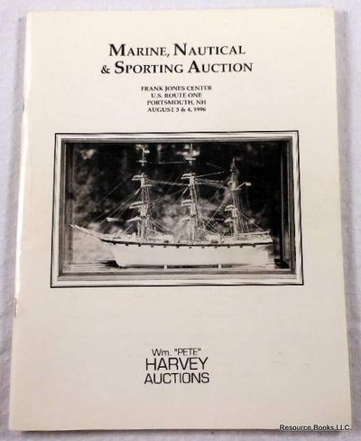 Image for Marine, Nautical & Sporting Auction. Portsmouth, NH - August 3 & 4, 1996 Marine, Nautical & Sporting Auction. Portsmouth, NH - August 3 & 4, 1996