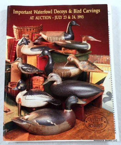 Image for Important Waterfowl Decoys & Bird Carvings at Auction. Ogonquit, Maine, July 23 & 24, 1993 - Gary Guyette & Frank Schmidt Auction Important Waterfowl Decoys & Bird Carvings at Auction. Ogonquit, Maine, July 23 & 24, 1993 - Gary Guyette & Frank Schmidt Auction