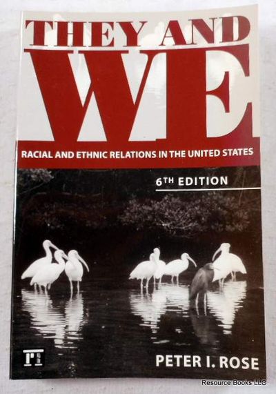 Image for They And We: Racial And Ethnic Relations in the United States. Sixth Edition They And We: Racial And Ethnic Relations in the United States. Sixth Edition