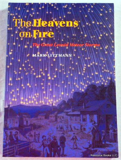 Image for The Heavens on Fire: The Great Leonid Meteor Storms The Heavens on Fire: The Great Leonid Meteor Storms