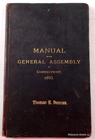 Image for Manual of the General Assembly of Connecticut 1893 Manual of the General Assembly of Connecticut 1893