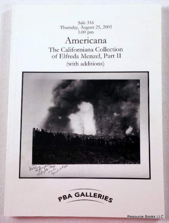 Image for PBA Galleries: Americana. Californiana Collection of Elfreda Menzel Part II. San Francisco: August 25, 2005. Sale 316 PBA Galleries: Americana. Californiana Collection of Elfreda Menzel Part II. San Francisco: August 25, 2005. Sale 316