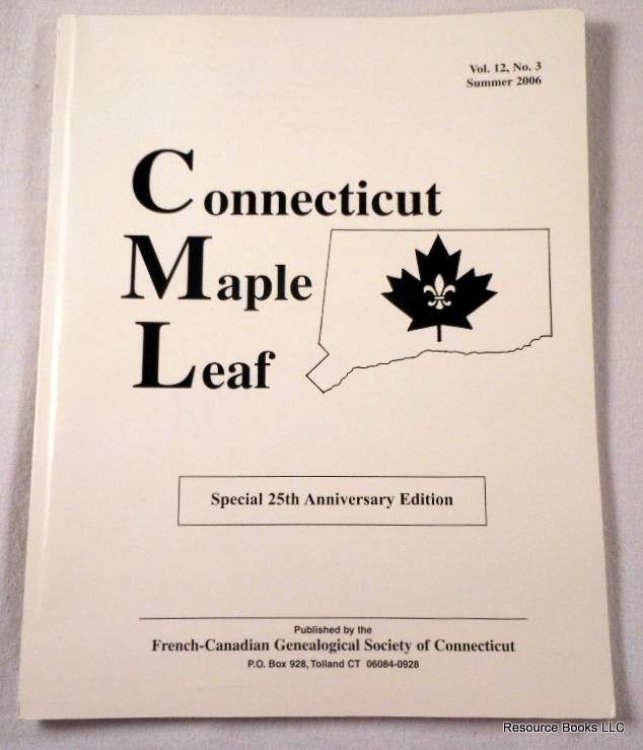 Image for Connecticut Maple Leaf. Volume 12, Number 3, Summer 2006 Connecticut Maple Leaf. Volume 12, Number 3, Summer 2006