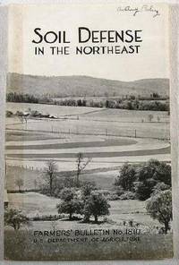 Image for Soil Defense in the Northeast. Farmers' Bulletin 1810 Soil Defense in the Northeast. Farmers' Bulletin 1810