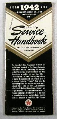 Image for Service Handbook. US Navy Dept. Contract Nos - 78494 - Texas Lubricating Oils - Fiscal 1942 Year Service Handbook. US Navy Dept. Contract Nos - 78494 - Texas Lubricating Oils - Fiscal 1942 Year