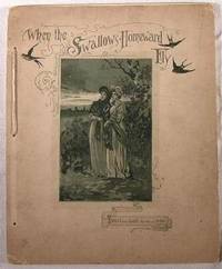Image for When the Swallows Homeward Fly When the Swallows Homeward Fly