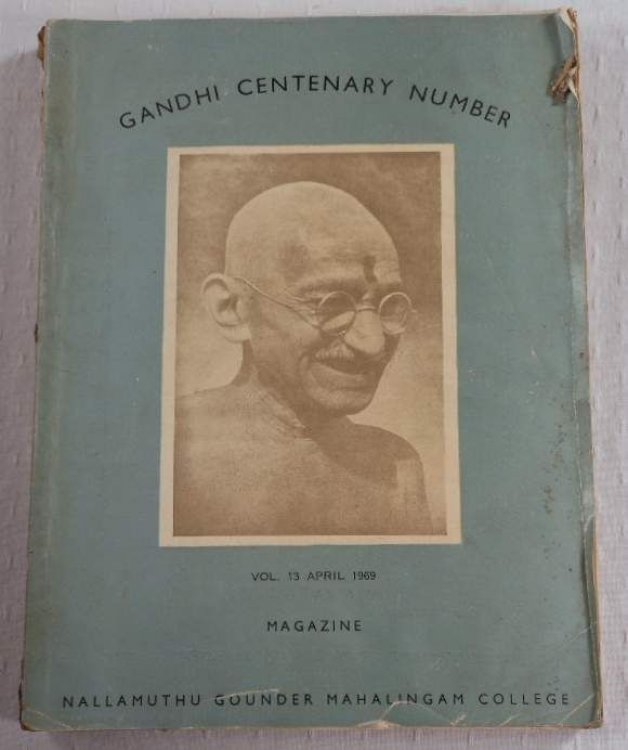 Gandhi Centenary Number. Nallamuthu Gounder Mahalingam College Magazine Vol. 13, April 1969