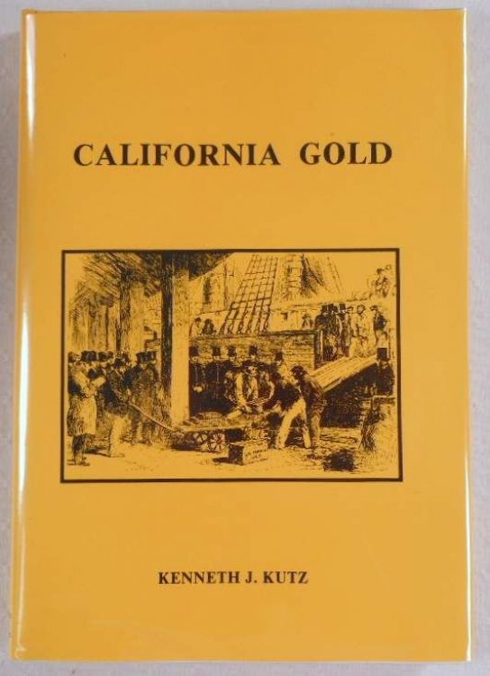 California Gold: Personal Experiences of Diggers on the California Goldfields 1848-1868