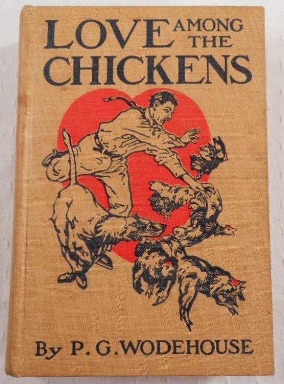 Image for Love Among the Chickens. A Story of the Haps and Mishaps on an English Chicken Farm Love Among the Chickens. A Story of the Haps and Mishaps on an English Chicken Farm