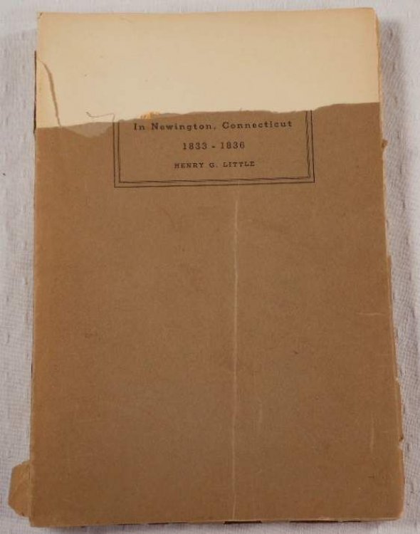 Image for Early Days in Newington, Connecticut 1833-1836 Early Days in Newington, Connecticut 1833-1836