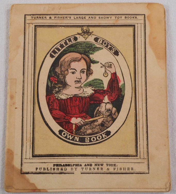 Image for Little Boy's Own Book. Turner & Fisher's Large and Showy Toy Books Little Boy's Own Book. Turner & Fisher's Large and Showy Toy Books