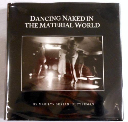Image for Dancing Naked in the Material World Dancing Naked in the Material World