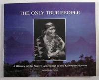 Image for Only True People: History of the Native American Only True People: History of the Native American
