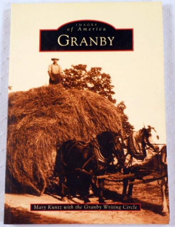 Granby [Massachusetts]. Images of America Series