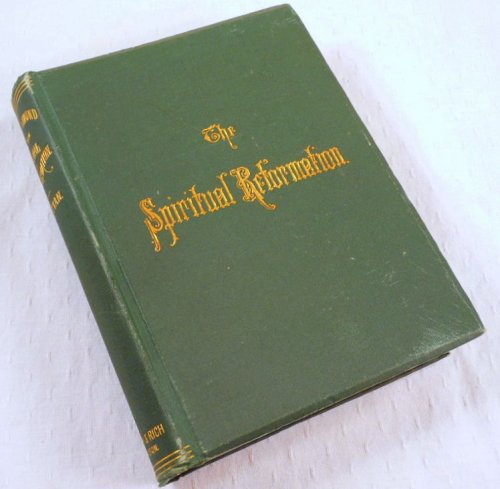 Image for The Battle-Ground of the Spiritual Reformation The Battle-Ground of the Spiritual Reformation