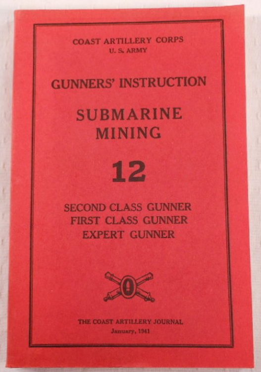 Image for Gunners' Instruction: Submarine Mining - 12 - Second Class Gunner, First Class Gunner, Expert Gunner Gunners' Instruction: Submarine Mining - 12 - Second Class Gunner, First Class Gunner, Expert Gunner
