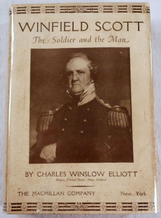 Image for Winfield Scott: The Soldier and the Man Winfield Scott: The Soldier and the Man