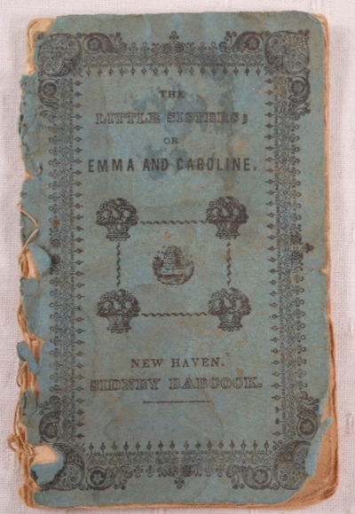 Image for The Little Sisters; or Emma and Caroline The Little Sisters; or Emma and Caroline