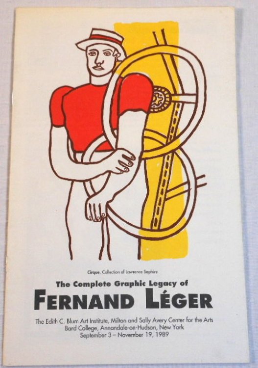 Image for The Complete Graphic Legacy of Fernand Leger The Complete Graphic Legacy of Fernand Leger