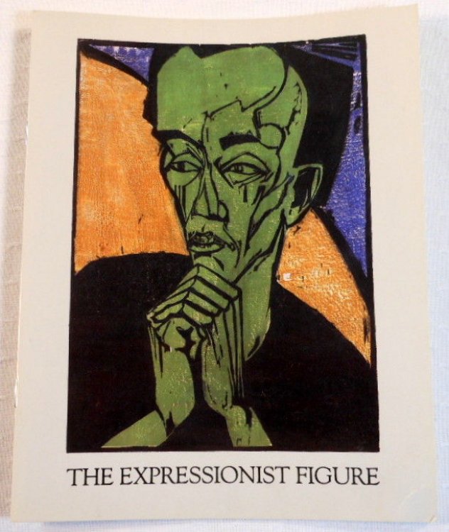 Image for The Expressionist Figure: Paintings, Watercolors, Drawings and Prints The Expressionist Figure: Paintings, Watercolors, Drawings and Prints