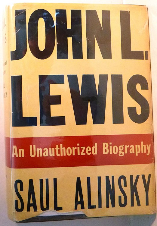 John L. Lewis: An Unauthorized Biography