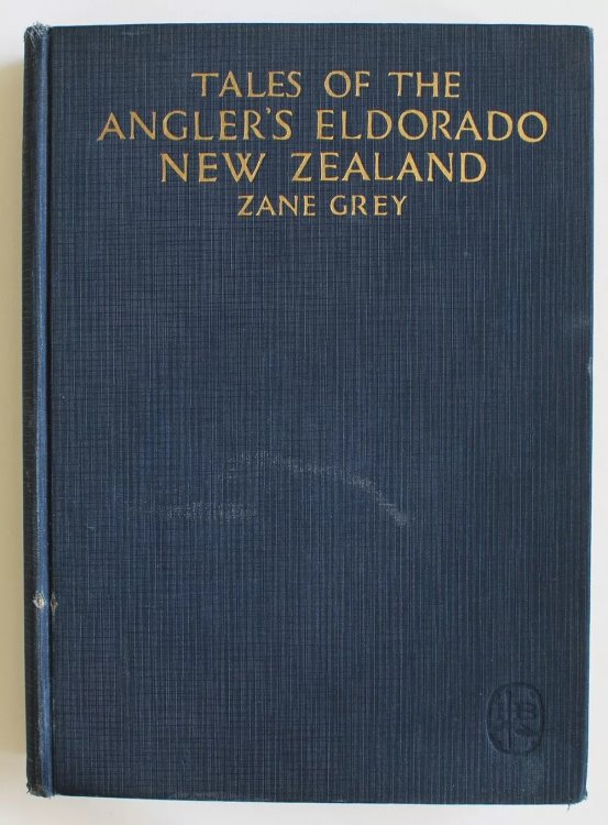 TALES OF THE ANGLER'S ELDORADO NEW ZEALAND