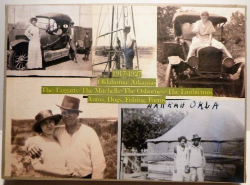 'LIFE ON THE SOUTHERN PLAINS' in 1917-27 - Oklahoma, Arkansas, Missouri