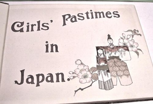 GIRLS' PASTIMES IN JAPAN