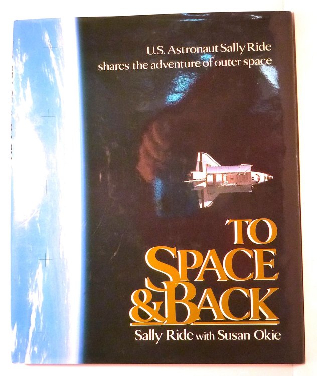 To Space and Back Inscribed 1st Edition