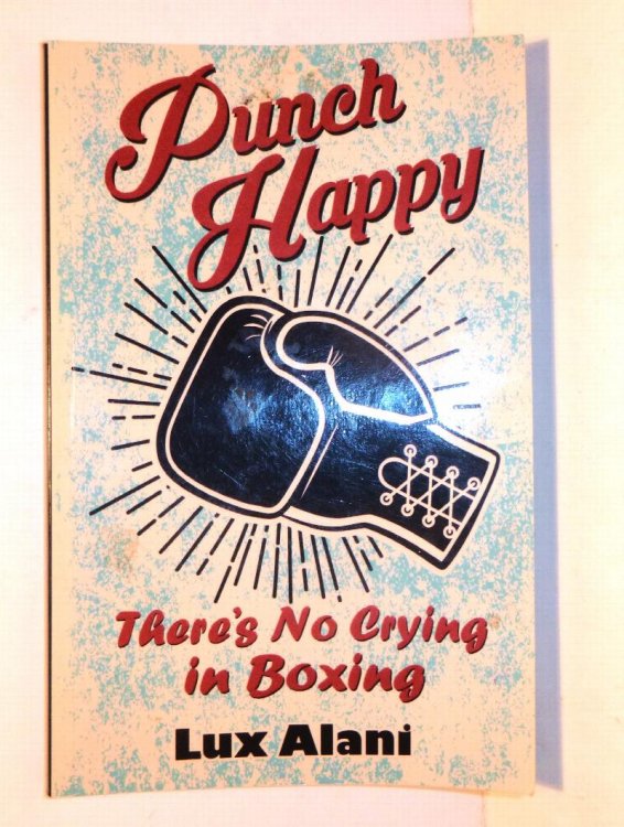 Punch Happy - There's No Crying In Boxing