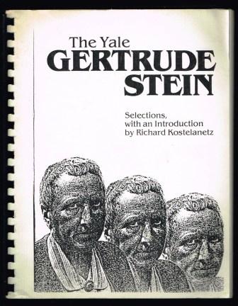 The Yale Gertrude Stein: Selections