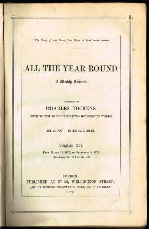 All the Year Round: A Weekly Journal. New Series, Volume XVI
