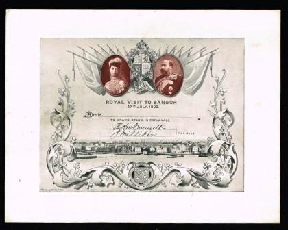 Royal Visit to Bangor, 27th July, 1903; Invitation/Admission to Grand Stand