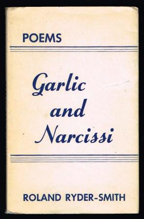 Image for Garlic & Narcissi; Poems 1938-1953 Garlic & Narcissi; Poems 1938-1953