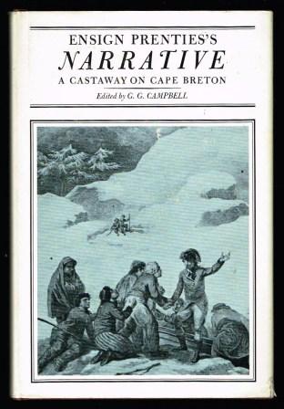 Image for Ensign Prenties's Narrative: a Castaway on Cape Breton Ensign Prenties's Narrative: a Castaway on Cape Breton