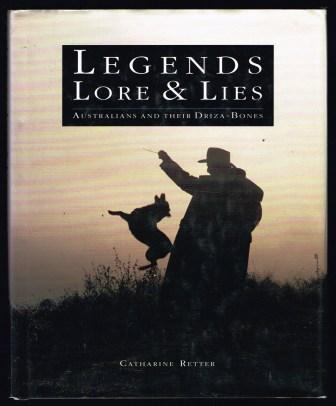 Image for Legends, Lore & Lies: Australians and Their Driza-Bones Legends, Lore & Lies: Australians and Their Driza-Bones