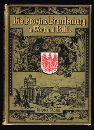 Die Provinz Brandenburg in Wort Und Bild
