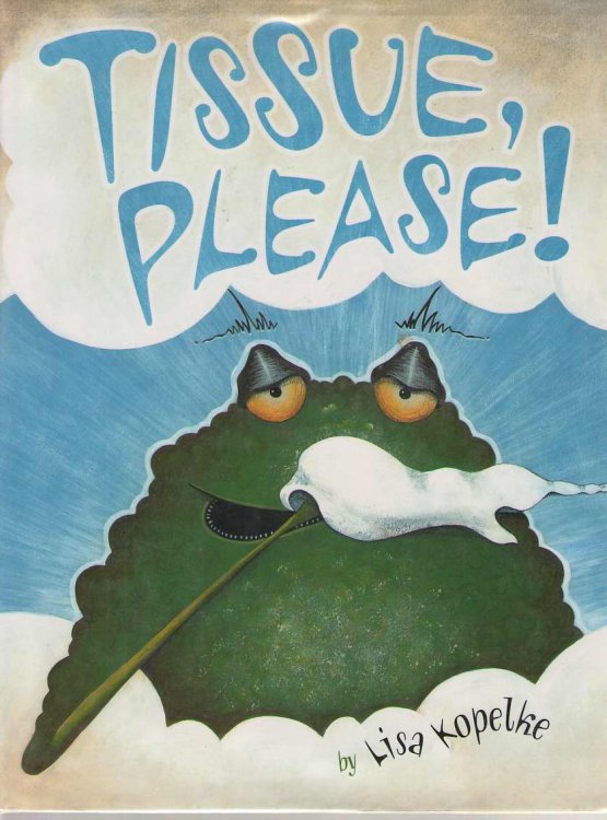 Tissue, Please!