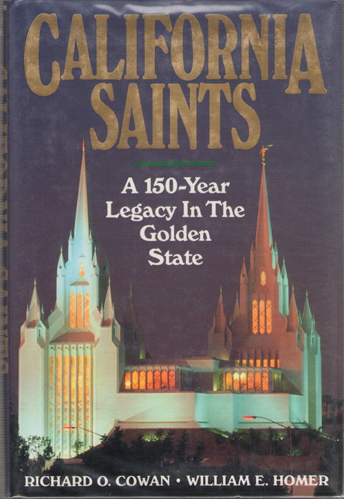 California Saints A 150 Year Legacy in the Golden State