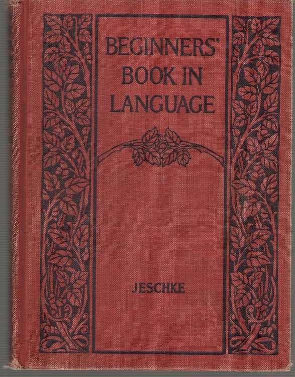 Beginners' Book In Language A Book for the Third Grade