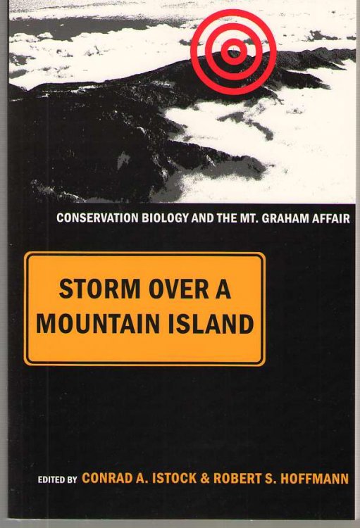 Storm Over A Mountain Island Conservation Biology and the Mt. Graham Affair