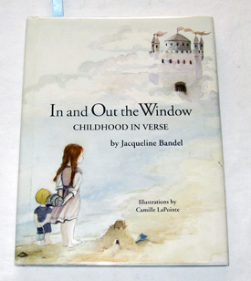 Image for In and Out the Window Childhood in Verse In and Out the Window Childhood in Verse