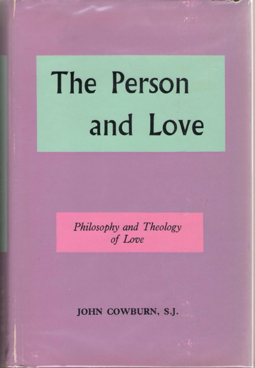Image for The Person and Love Philosophy and Theology of Love The Person and Love Philosophy and Theology of Love