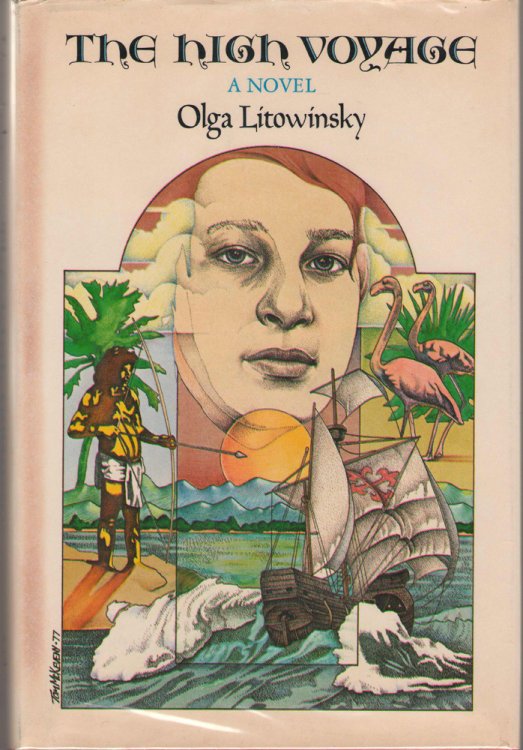 The High Voyage The Last Crossing of Christopher Columbus