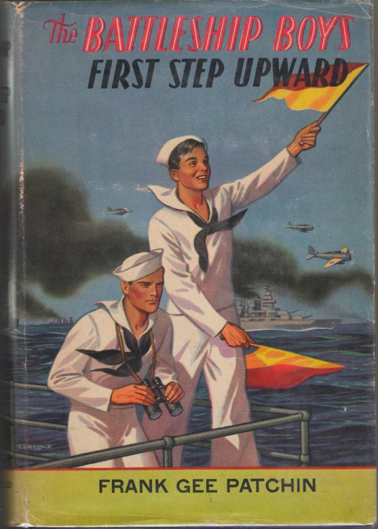 Image for The Battleship Boys' First Step Upward; , Or, Winning Their Grades As Petty Officers The Battleship Boys' First Step Upward; , Or, Winning Their Grades As Petty Officers