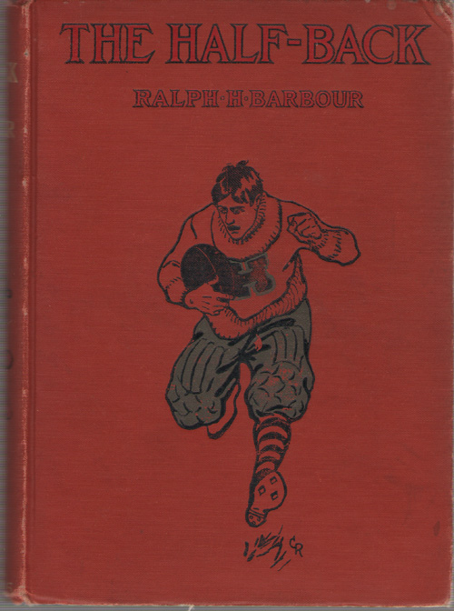 Image for Half-back A Story of School, Fooball, and Golf Half-back A Story of School, Fooball, and Golf