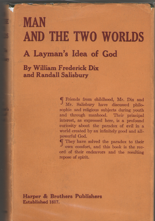 Man And The Two Worlds; A Layman's Idea of God