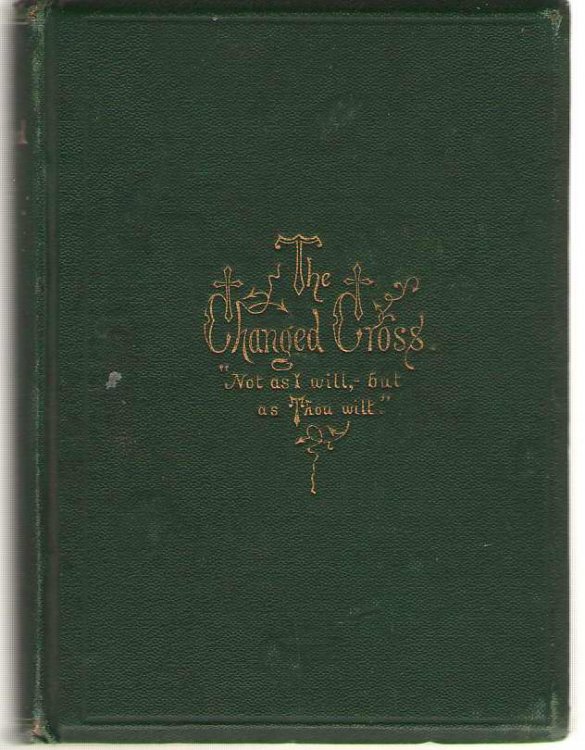 The Changed Cross, and Other Religious Poems