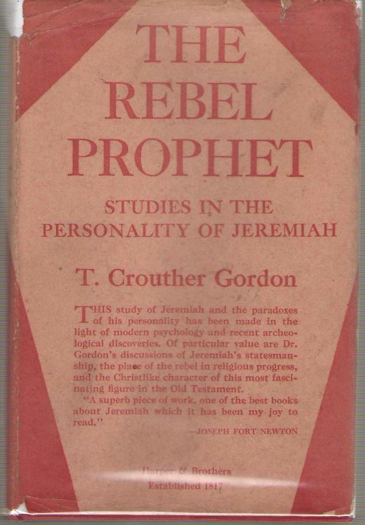 Rebel Prophet; Studies in the Personality of Jeremiah