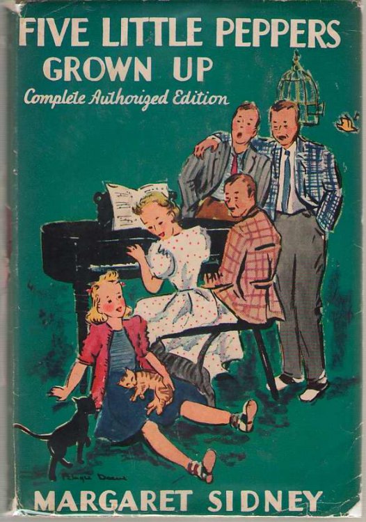 Five Little Peppers Grown Up Complete Authorized Edition